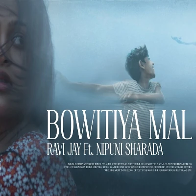Download Bowitiya Mal - Nipuni Sharada | Ravi Jay Mp3 Song for free. Latest Sinhala music available on SriTune.
